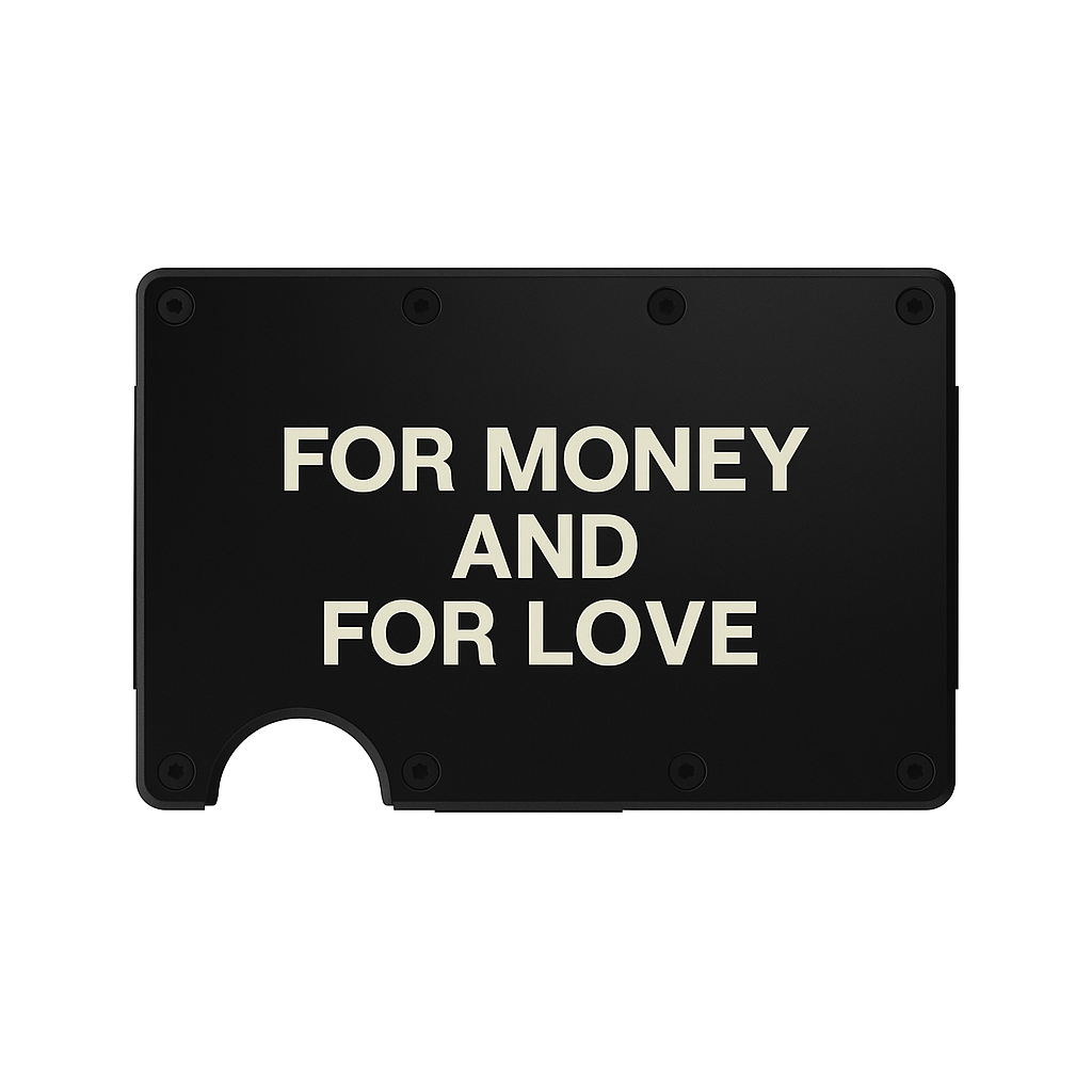 For Money And For Love