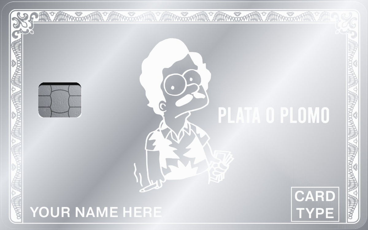 Plata o Plomo metal card in Glossy Silver