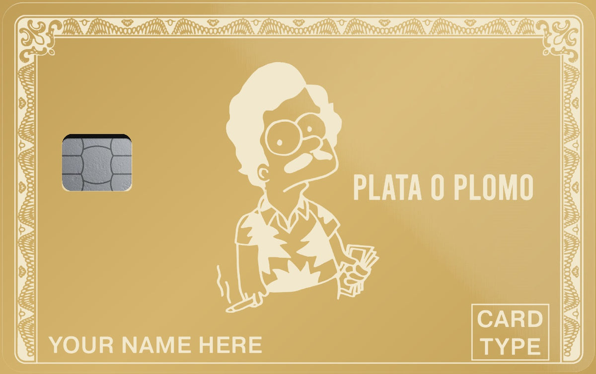 Plata o Plomo metal card in Matte Gold